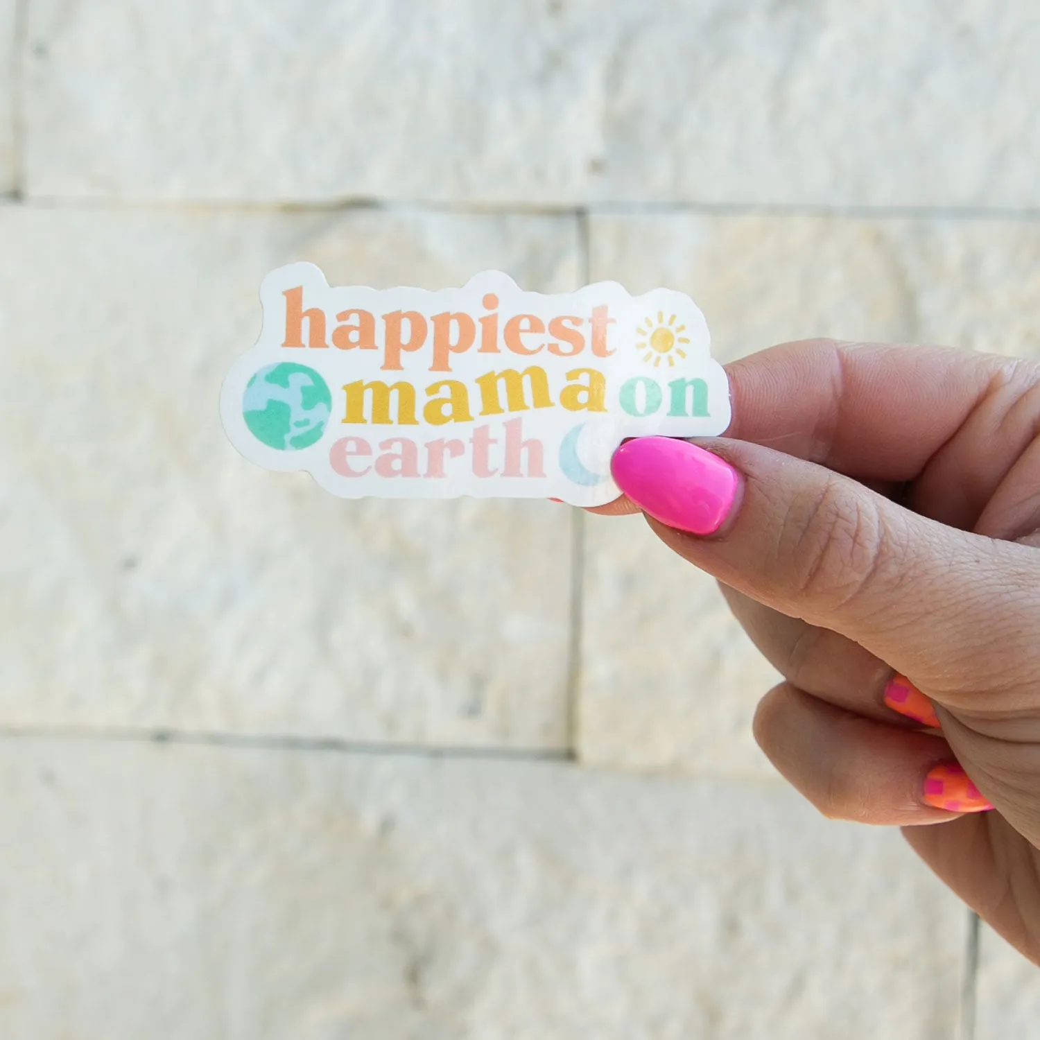 Happiest Mama on Earth Sticker